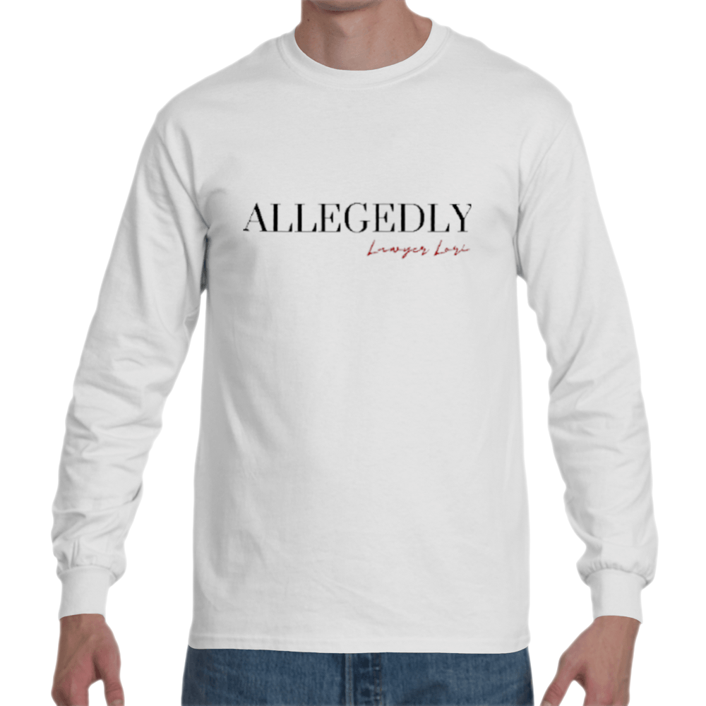 Limited Edition Allegedly Long Sleeved T-Shirt