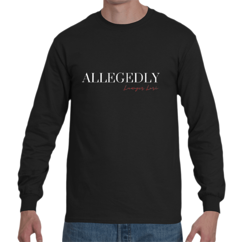 Limited Edition Allegedly Long Sleeved T-Shirt