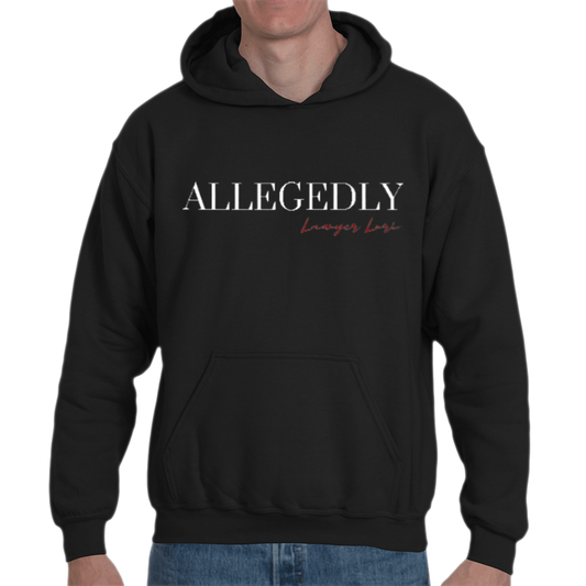 Limited Edition Allegedly Hoodie